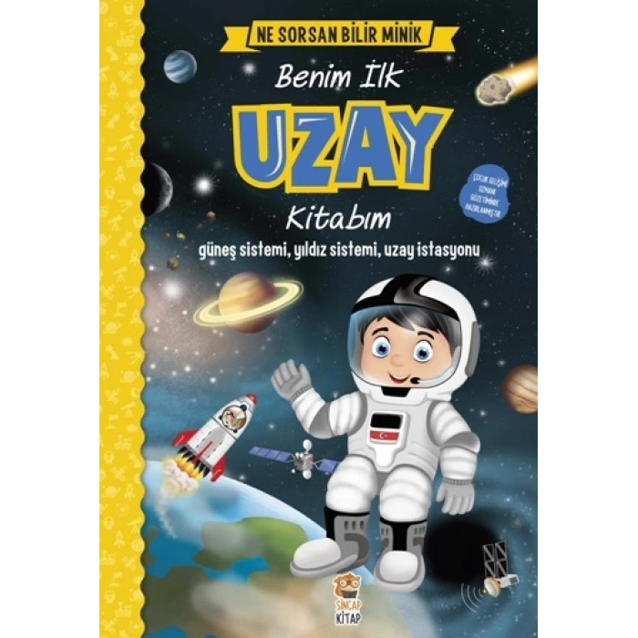 Benim İlk Uzay Kitabım - Ne Sorsan Bilir Minik (ciltli)