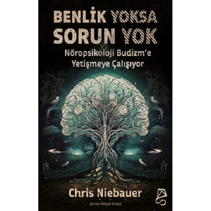 Benlik Yoksa Sorun Yok