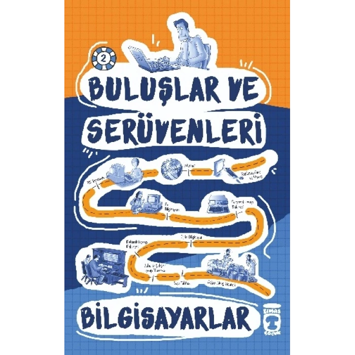 Bilgisayarlar - Buluşlar Ve Serüvenleri