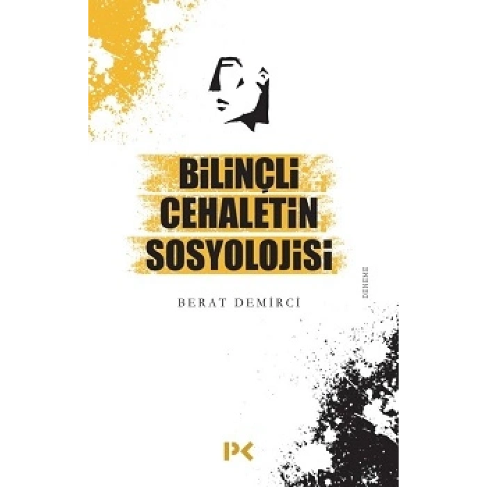 Bilinçli Cehaletin Sosyolojisi