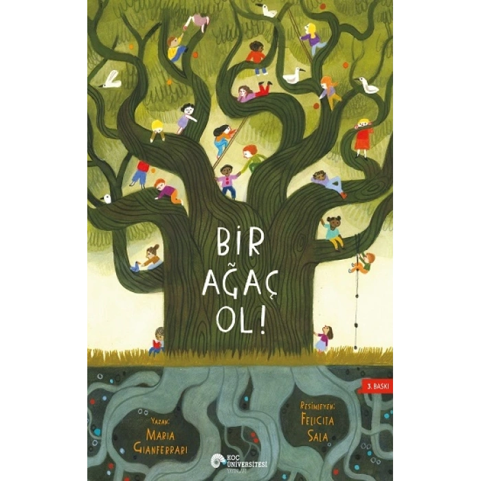 Bir Ağaç Ol!