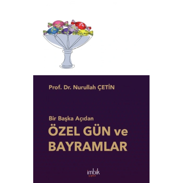 Bir Başka Açıdan Özel Gün Ve Bayramlar