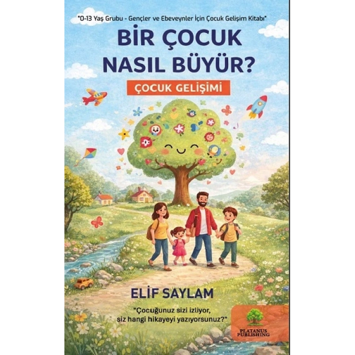Bir Çocuk Nasıl Büyür?