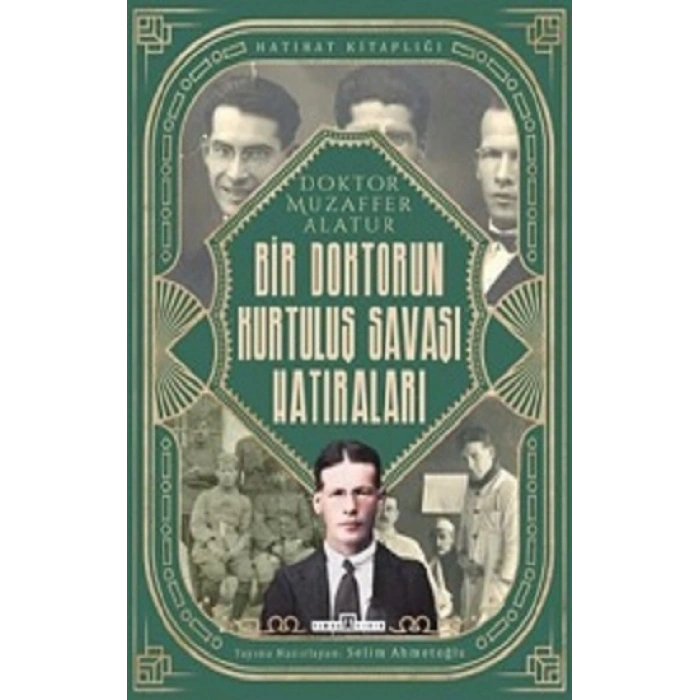 Bir Doktorun Kurtuluş Savaşı Hatıraları