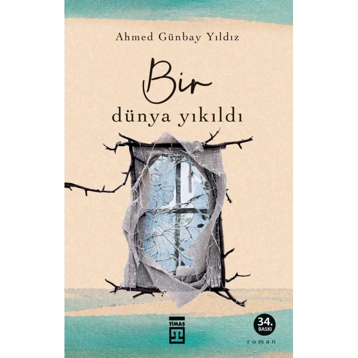 Bir Dünya Yıkıldı