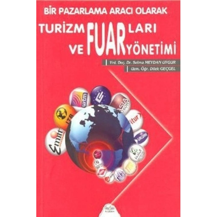 Bir Pazarlama Aracı Olarak Turizm Fuarları Ve Fuar Yönetimi