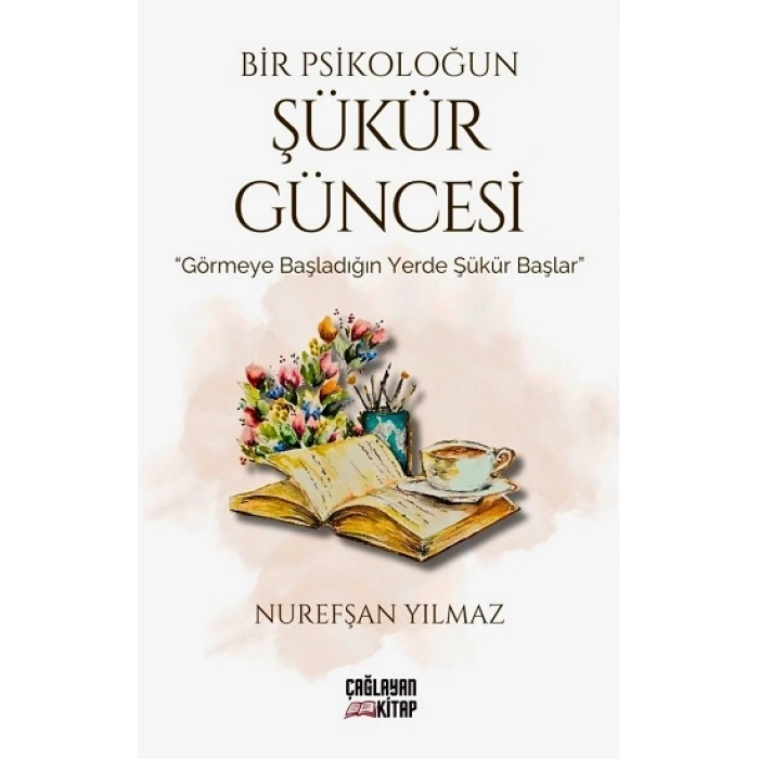 Bir Psikoloğun Şükür Güncesi
