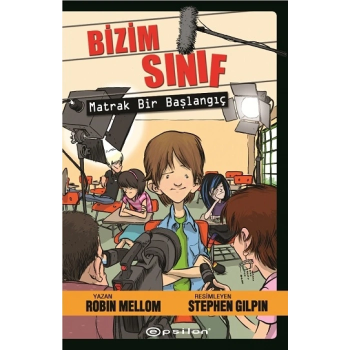 Bizim Sınıf - Matrak Bir Başlangıç (ciltli)