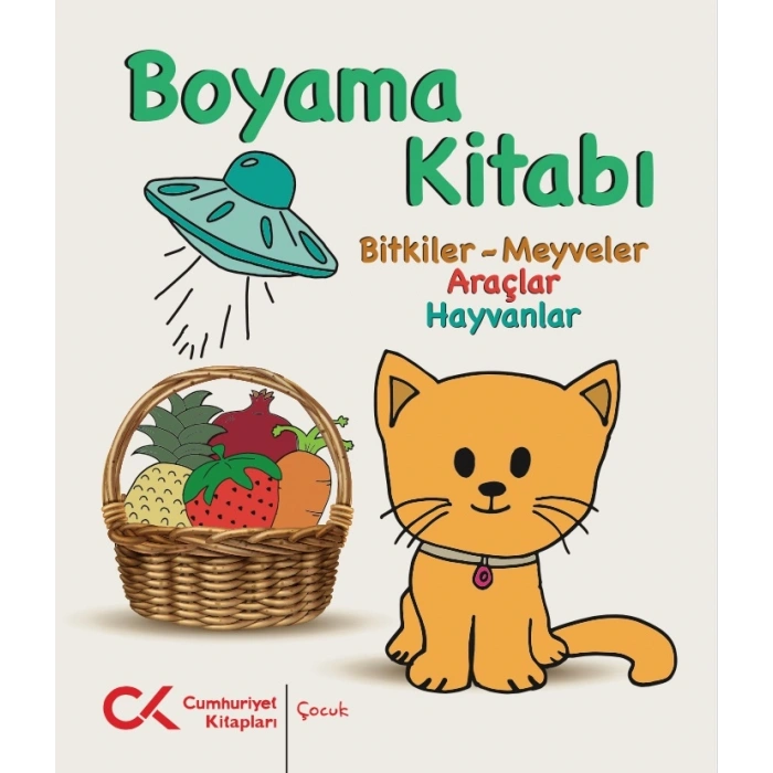 Boyama Kitabı -  Bitkiler-meyveler, Araçlar, Hayvanlar