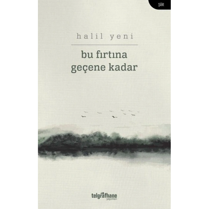 Bu Fırtına Geçene Kadar