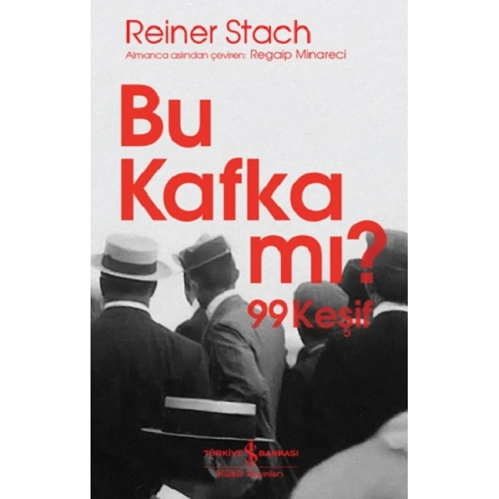 Bu Kafka Mı? 99 Keşif