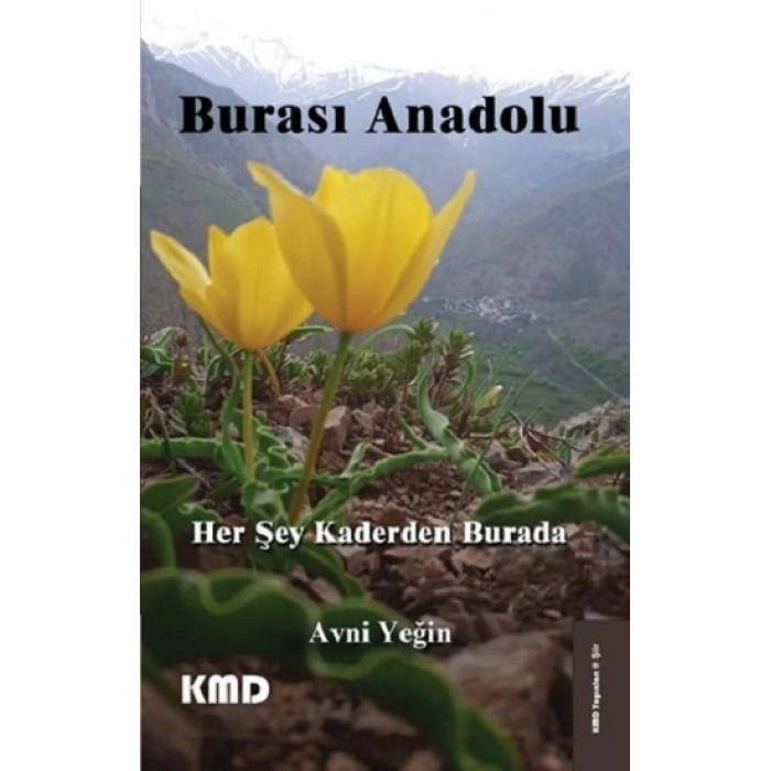 Burası Anadolu Her Şey Kaderden Burada