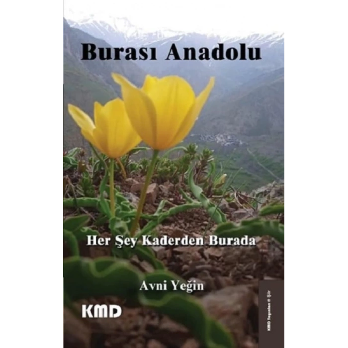 Burası Anadolu Her Şey Kaderden Burada