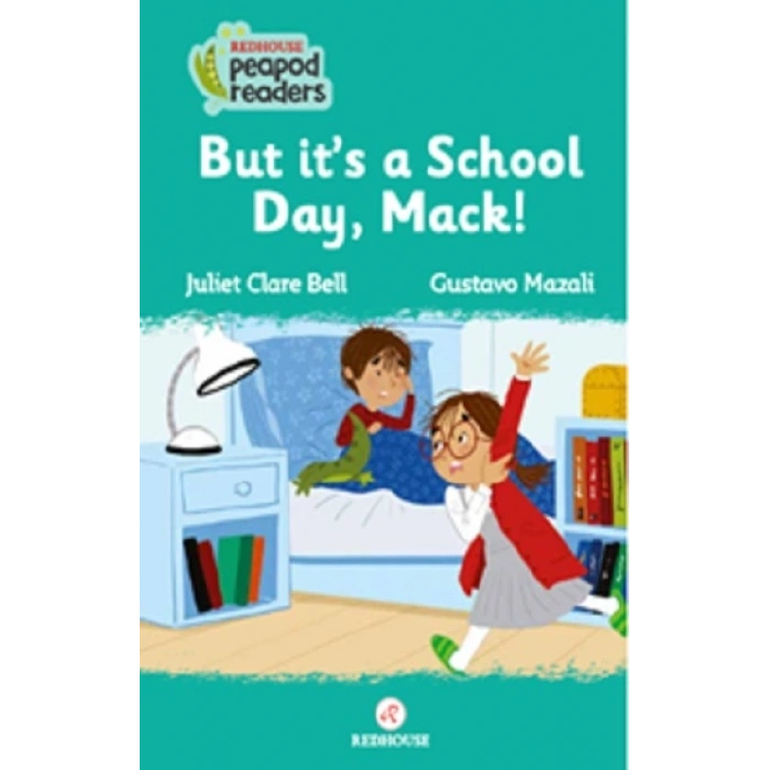 But Its A School Day, Mack! -peapod Readers -3