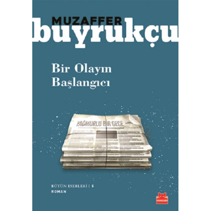 Bütün Eserleri 5 - Bir Olayın Başlangıcı