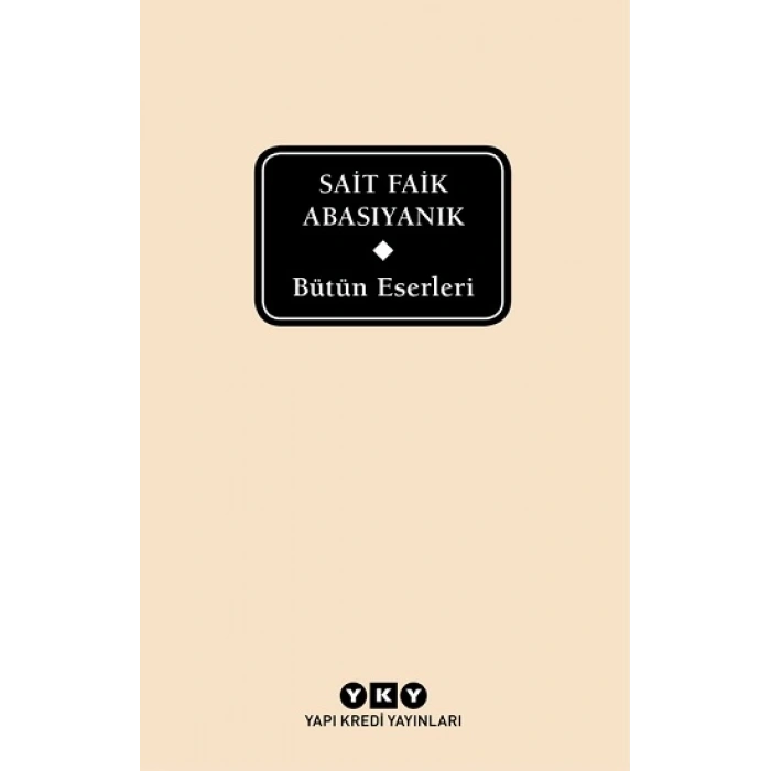 Bütün Eserleri - Sait Faik Abasıyanık