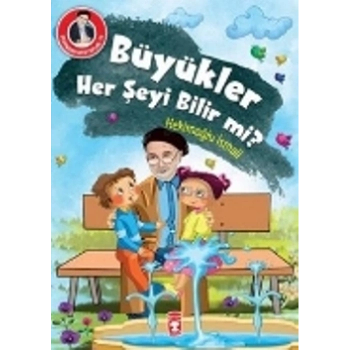 Büyükler Her Şeyi Bilir Mi?
