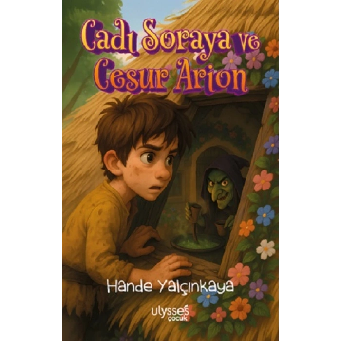 Cadı Soraya Ve Cesur Arion