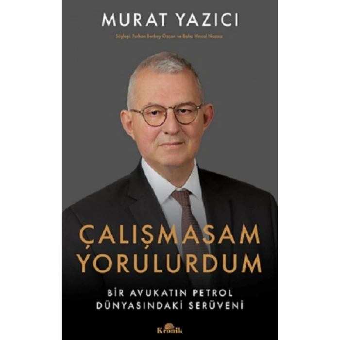 Çalışmasam Yorulurdum