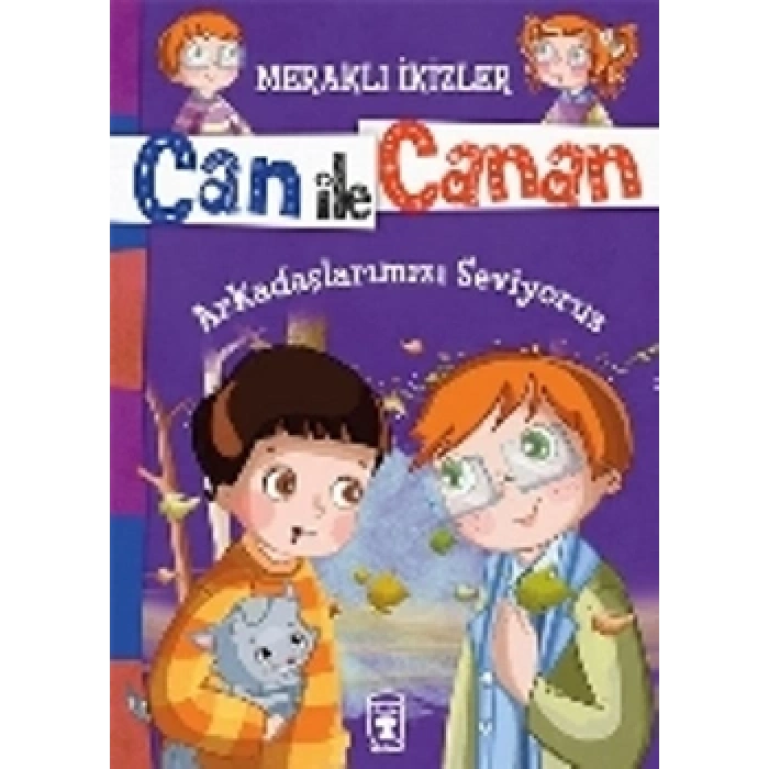 Can İle Canan - Arkadaşlarımızı Seviyoruz