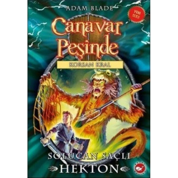 Canavar Peşinde Serisi 45 - Korsan Kral (solucan Saçlı Hekton)