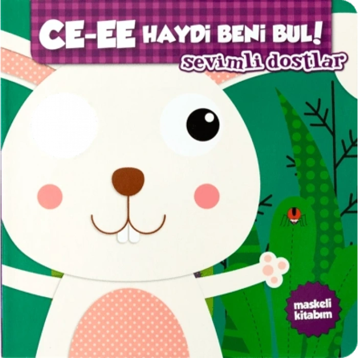 Ce-ee Haydi Beni Bul ! - Sevimli Dostlar