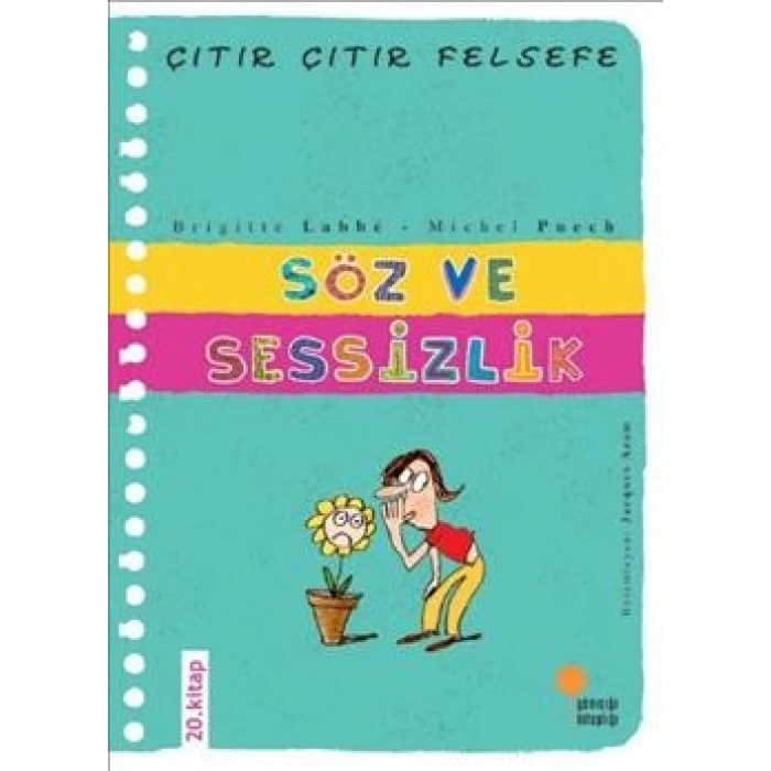 Çıtır Çıtır Felsefe Serisi 20 - Söz Ve Sessizlik