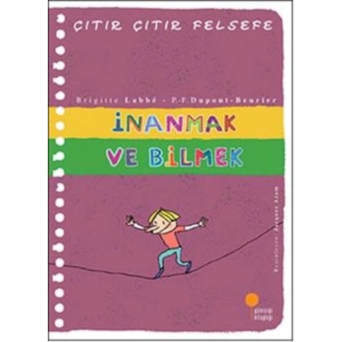 Çıtır Çıtır Felsefe Serisi 25 - İnanmak Ve Bilmek