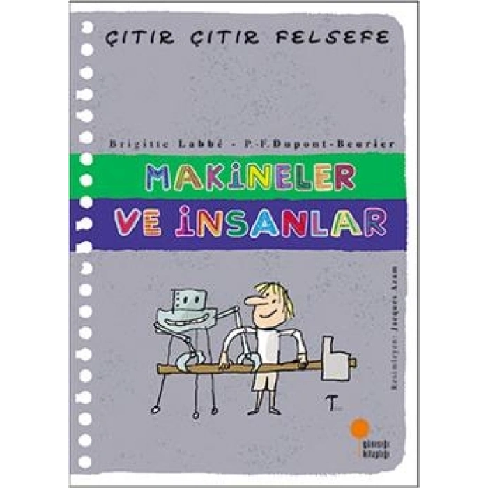 Çıtır Çıtır Felsefe Serisi 28 - Makineler Ve İnsanlar