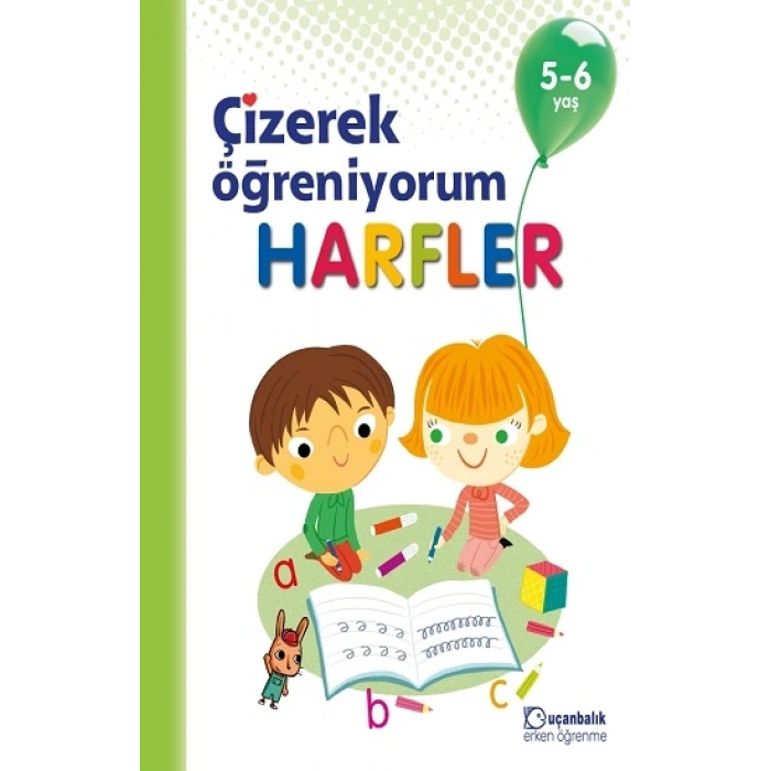 Çizerek Öğreniyorum - Harfler 5-6 Yaş