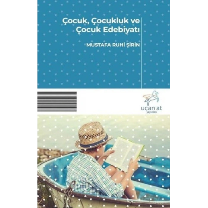 Çocuk Çocukluk Ve Çocuk Edebiyatı