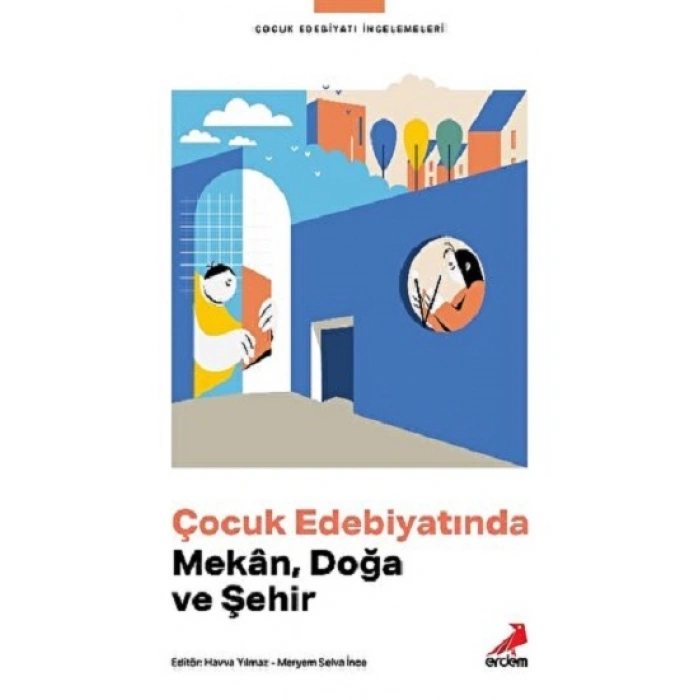 Çocuk Edebiyatında Mekân, Doğa Ve Şehir