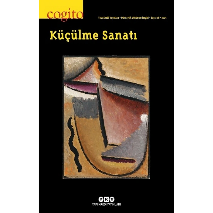 Cogito – 118 / Küçülme Sanatı