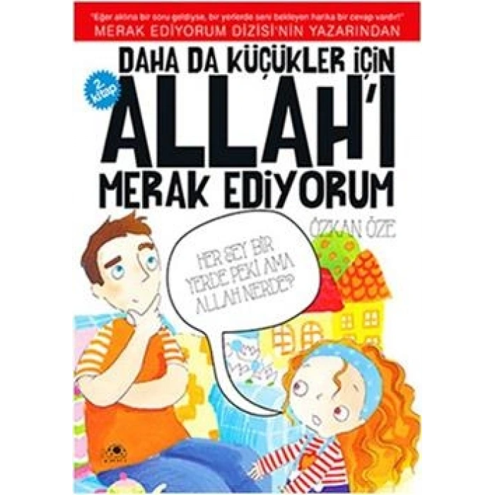 Daha Da Küçükler İçin Allahı Merak Ediyorum 2. Kitap