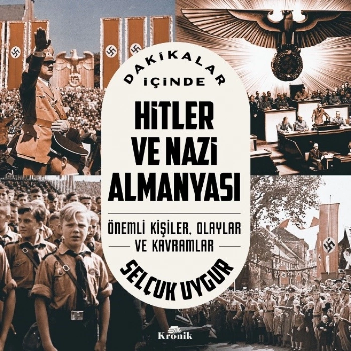 Dakikalar İçinde Hitler Ve Nazi Almanyası