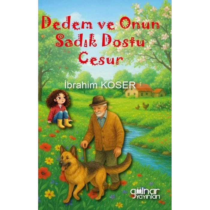 Dedem Ve Onun Sadık Dostu Cesur