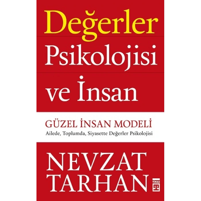 Değerler Psikolojisi Ve İnsan - Güzel İnsan Modeli