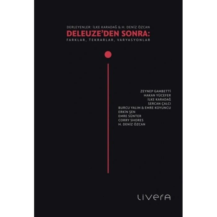 Deleuze’den Sonra: Farklar, Tekrarlar, Varyasyonlar