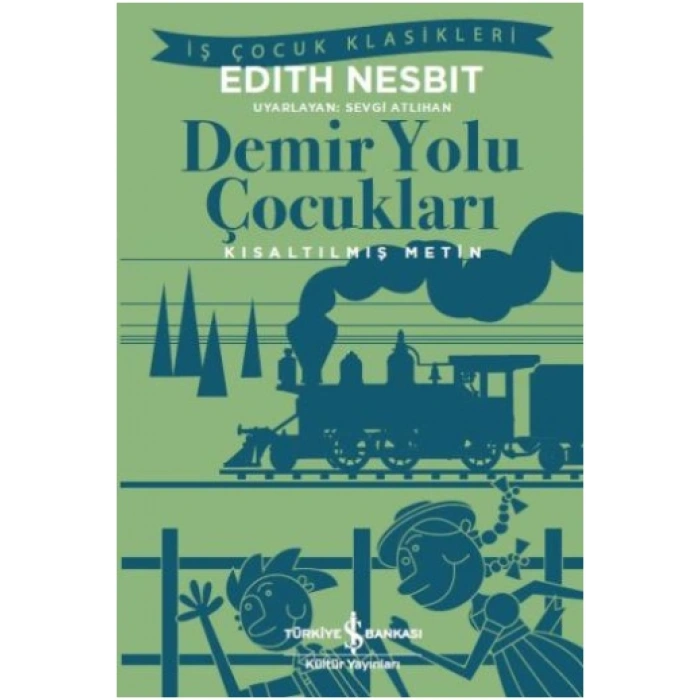 Demir Yolu Çocukları (kısaltılmış Metin)