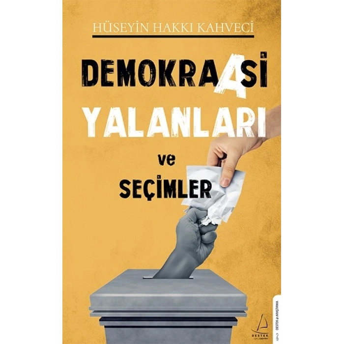 Demokraasi Yalanları Ve Seçimler