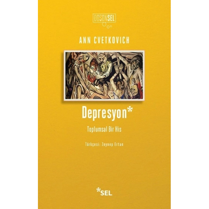 Depresyon: Toplumsal Bir His