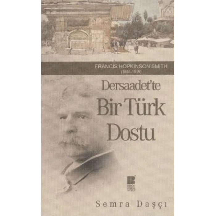 Dersaadet’te Bir Türk Dostu