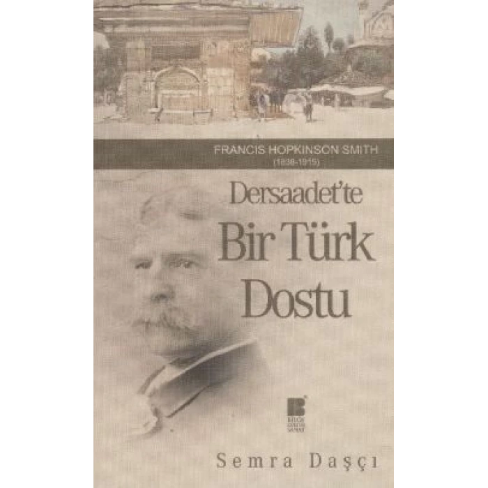 Dersaadet’te Bir Türk Dostu
