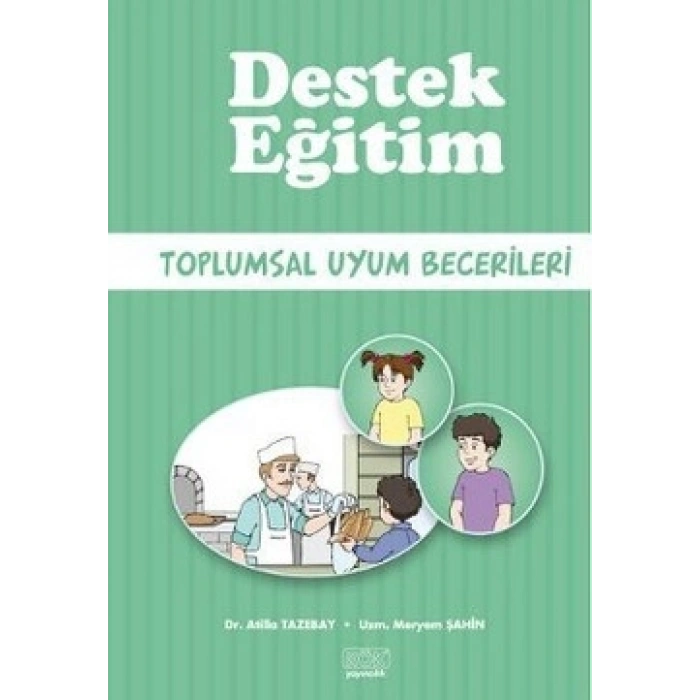 Destek Eğitim - Toplumsal Uyum Becerileri