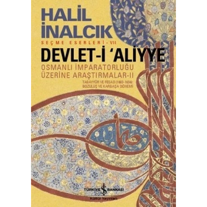 Devlet-i Aliyye - Osmanlı İmparatorluğu Üzerine Araştırmalar 2