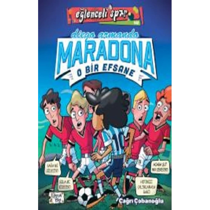 Diego Armando Maradona - O Bir Efsane