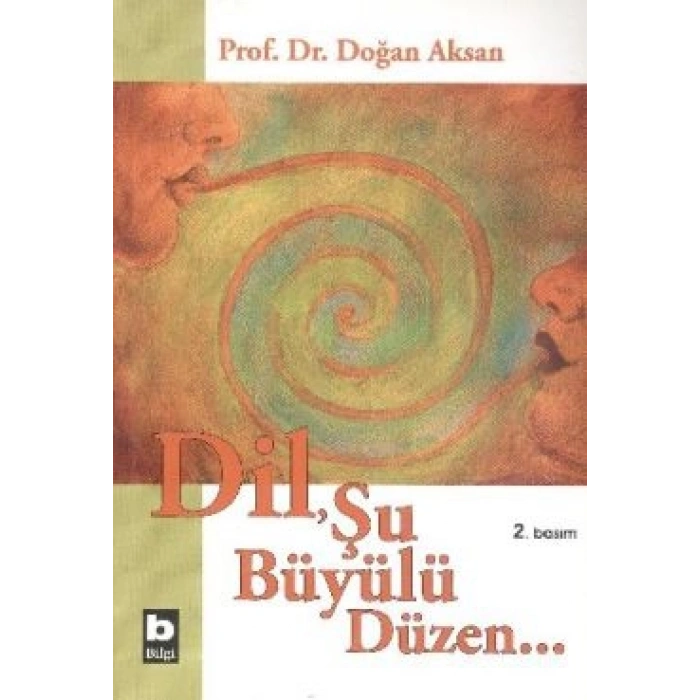 Dil, Şu Büyülü Düzen