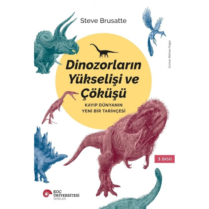 Dinozorların Yükselişi Ve Çöküşü