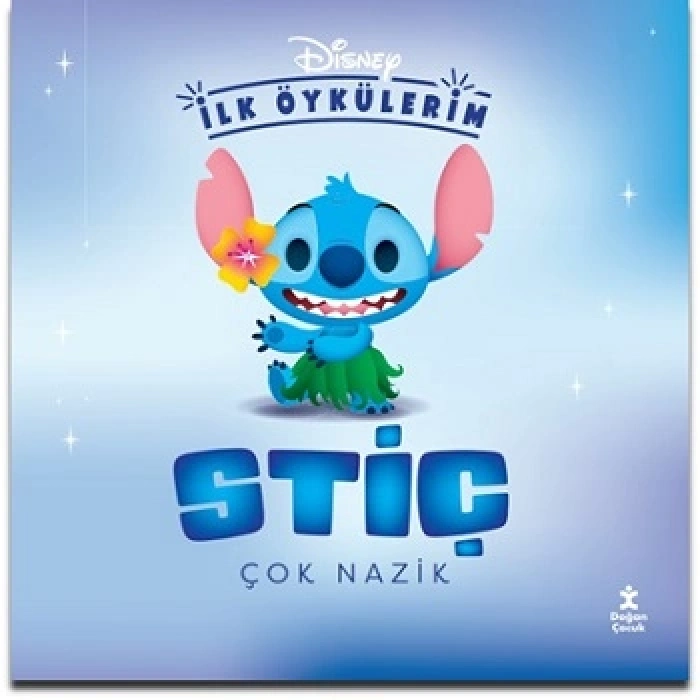 Disney İlk Öykülerim –  Stiç Çok Nazik