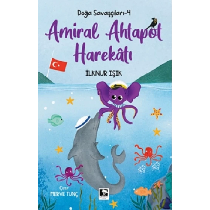 Doğa Savaşçıları-4 Amiral Ahtapot Harekatı